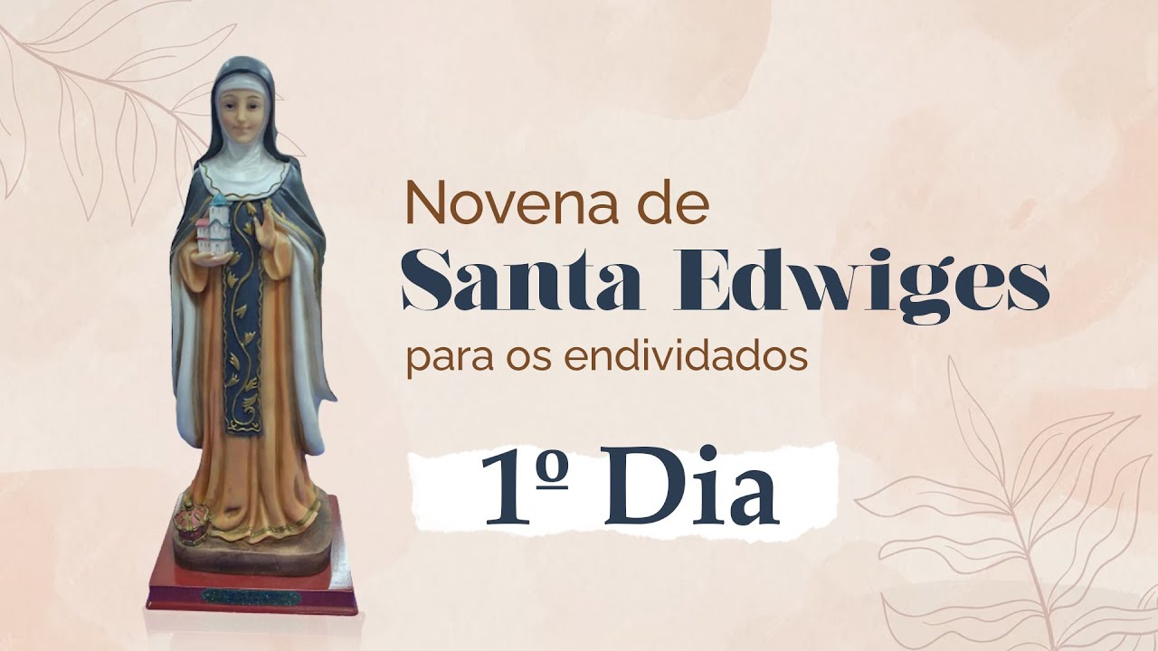 NOVENA DE SANTA EDWIGES para os endividados - 1&ordm; DIA - Pe. Alberto Gambarini