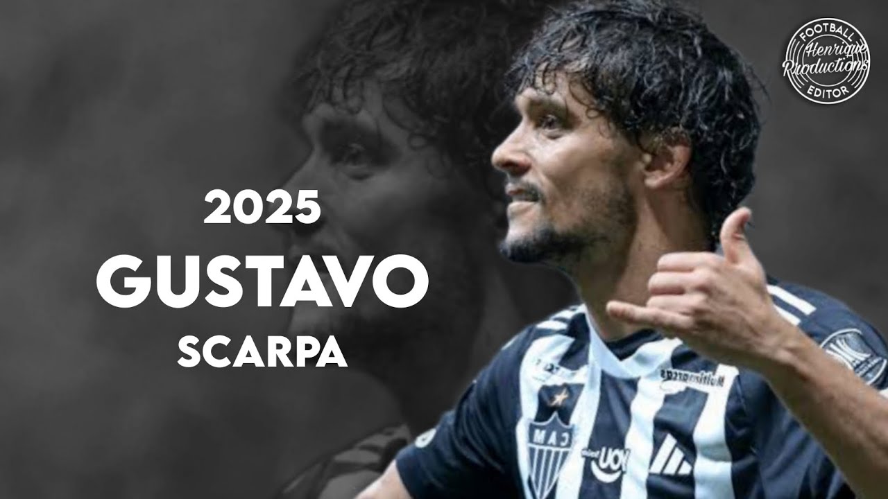 Gustavo Scarpa ► Atl&eacute;tico-MG ● Goals and Skills ● 2025 | HD