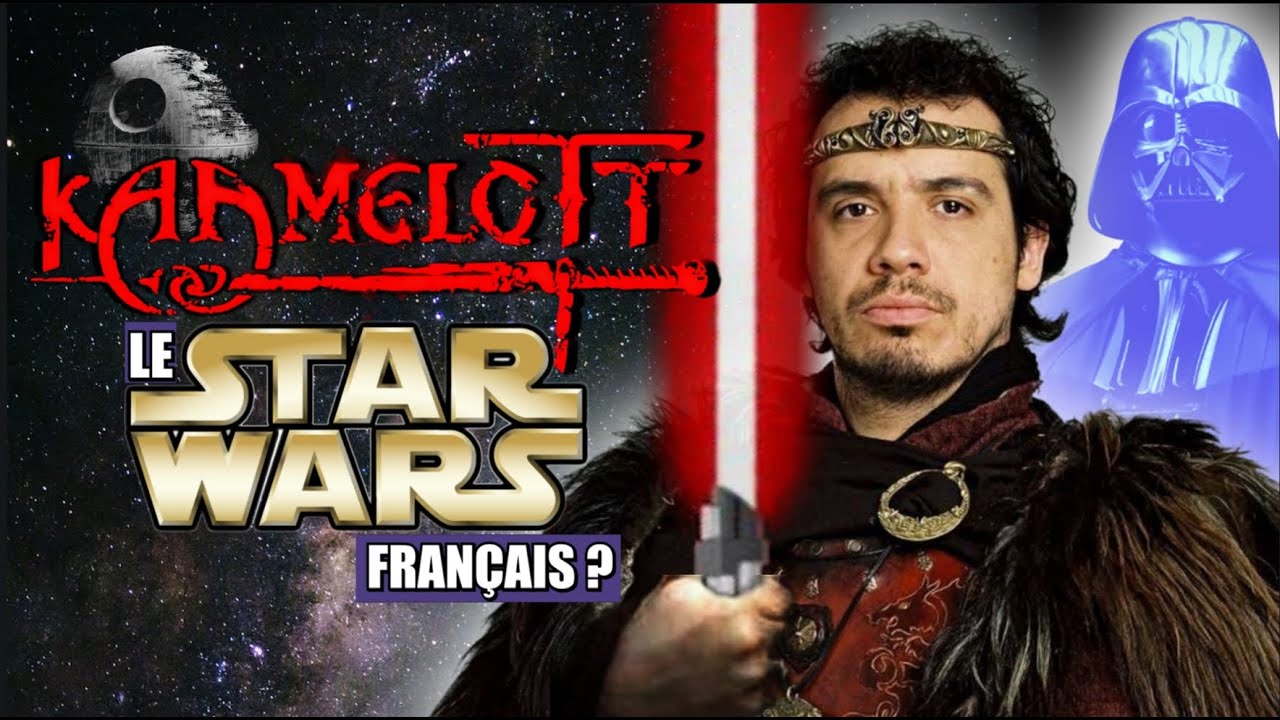 Kaamelott, le Star Wars français?