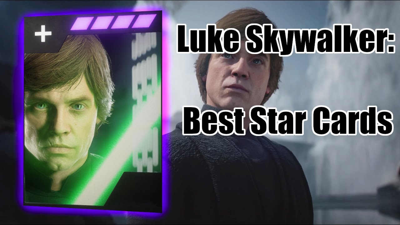 BEST Star Cards for Luke Skywalker in Battlefront 2 (Heroes vs Villains)
