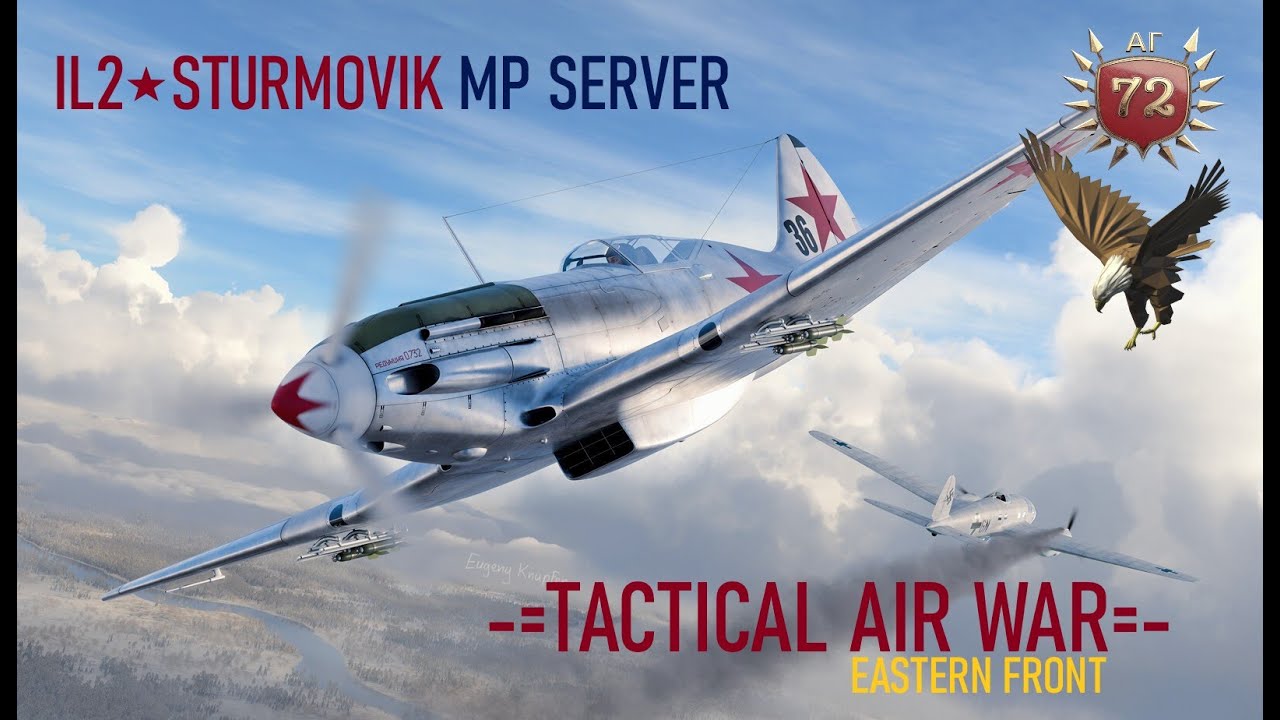 IL2 Sturmovik Great Battles \ TACTICAL AIR WAR\ 72AG # 6
