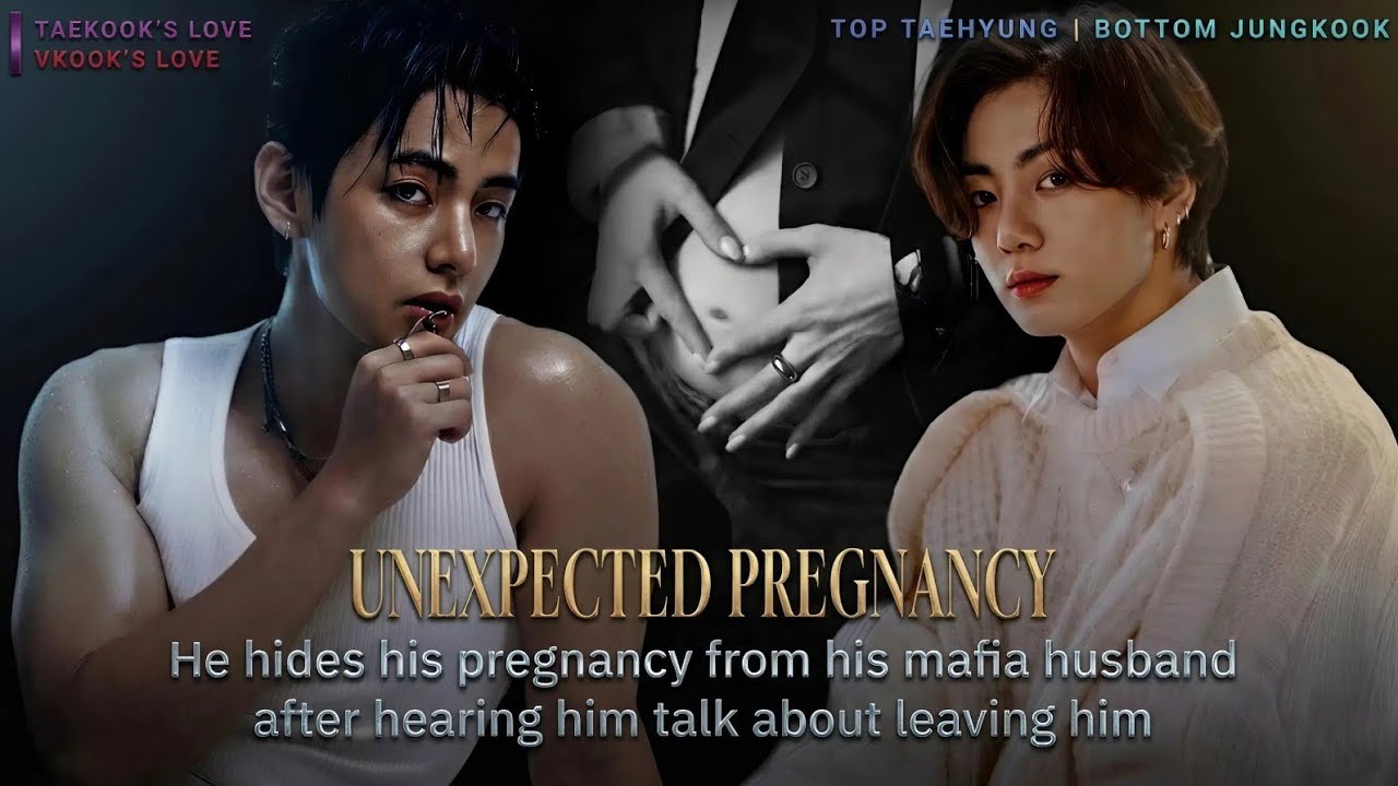Taekook/Vkook Oneshot | Unexpected Pregnancy | Top Tae
