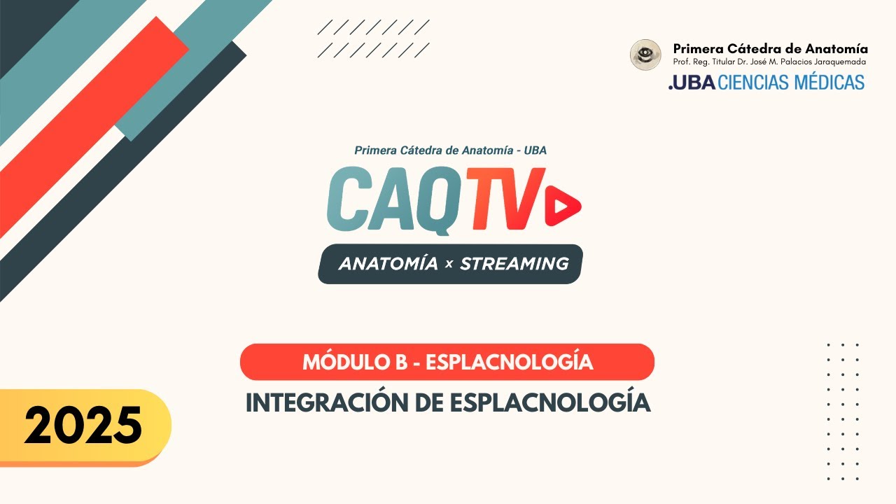 CAQ TV 2025 - Integraci&oacute;n de esplacnolog&iacute;a