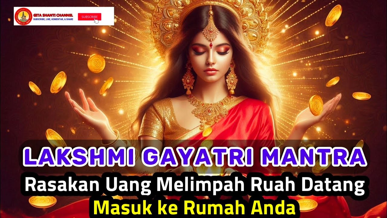 Rasakan Uang Melimpah Ruah Datang ke Rumah Anda dengan Lakshmi Gayatri Mantra