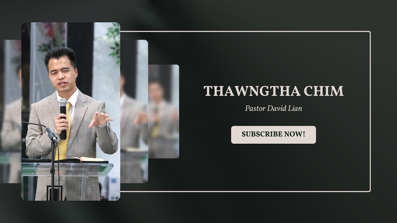 Pastor David Lian || Thawngtha Chim ||