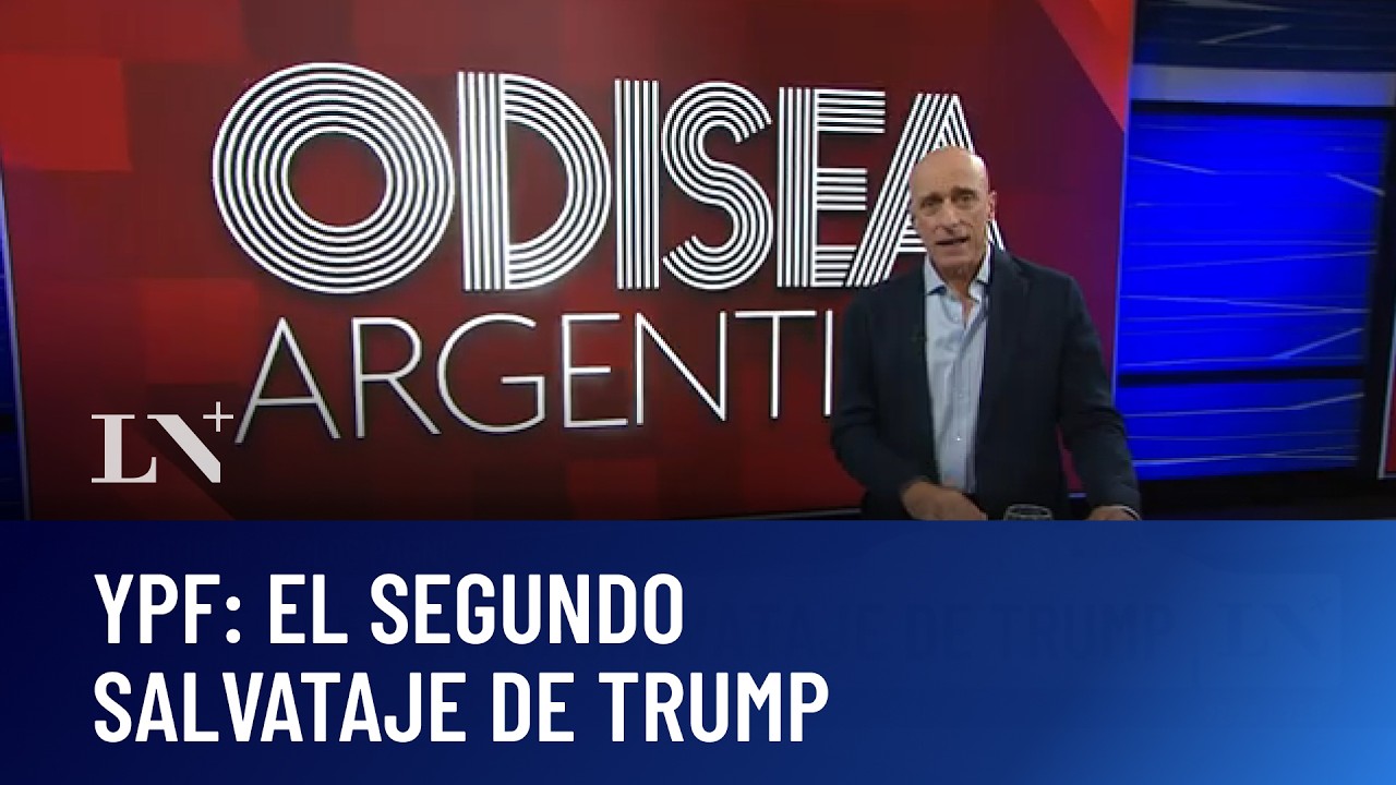 YPF: el segundo salvataje de Trump. El editorial de Carlos Pagni en Odisea Argentina (30/03)
