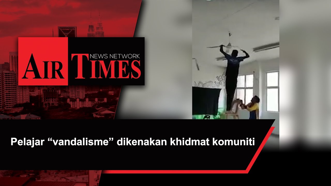 Pelajar &ldquo;vandalisme&rdquo; dikenakan khidmat komuniti
