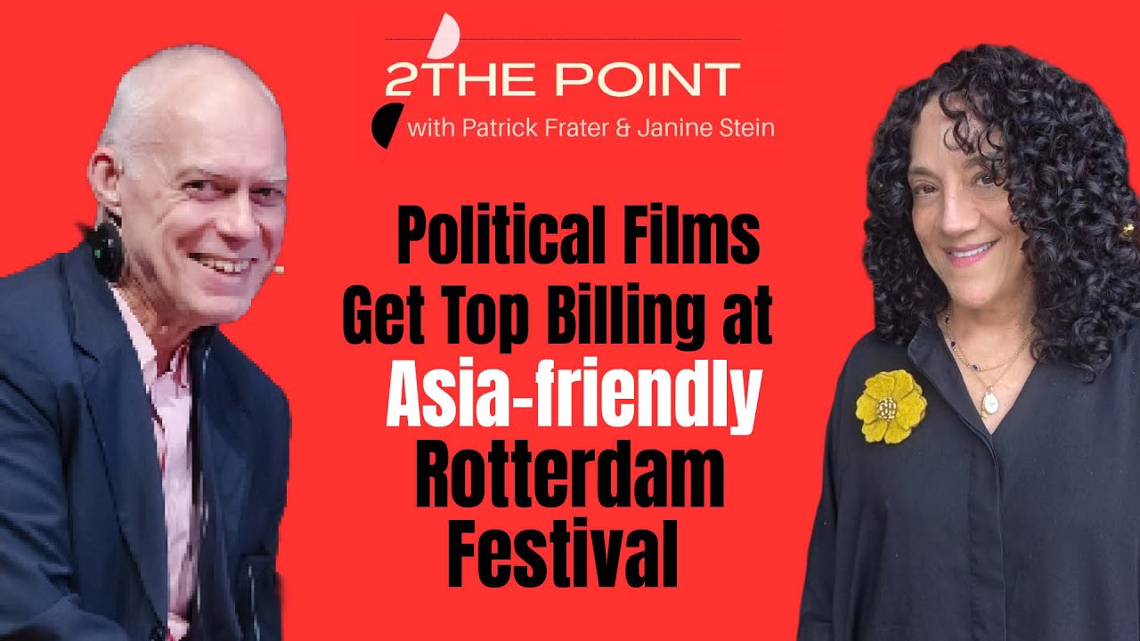 Political Films Get Top Billing at Asia-Friendly Rotterdam Festival