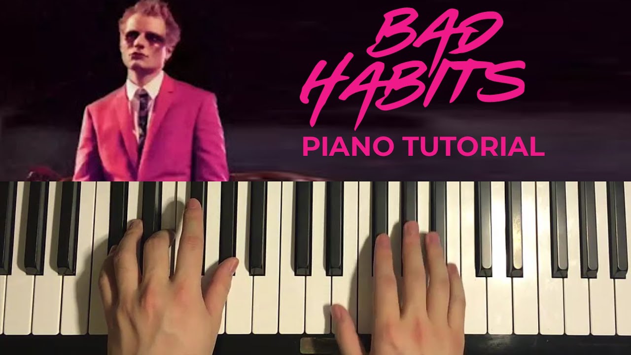 How To Play - Ed Sheeran - Bad Habits (Piano Tutorial Lesson)