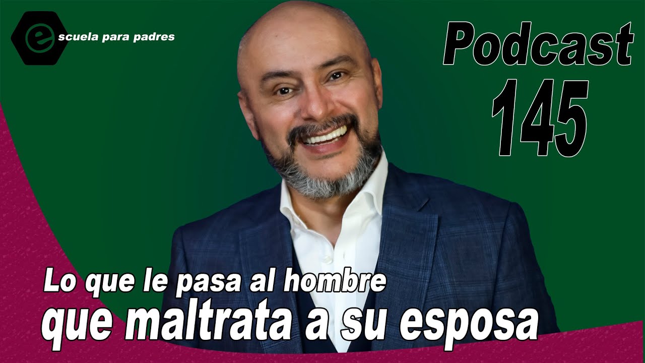 145 | Lo que le pasa al hombre que maltrata a la esposa.