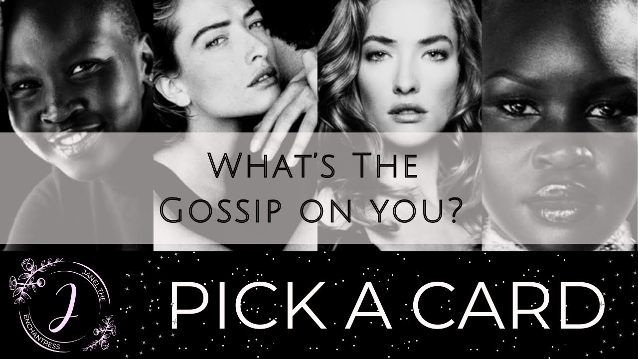 What is the gossip on you? ✨ Pick A Card