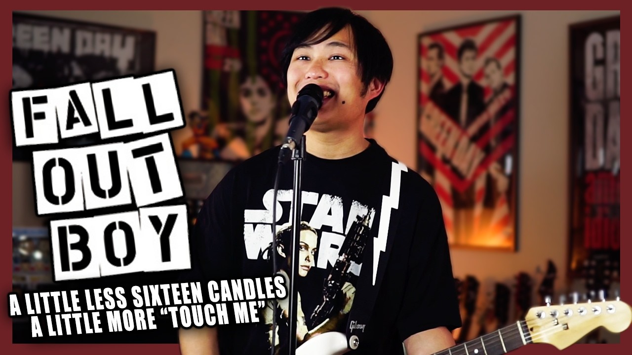 Fall Out Boy - A Little Less Sixteen Candles, A Little More "Touch Me" (кавер)