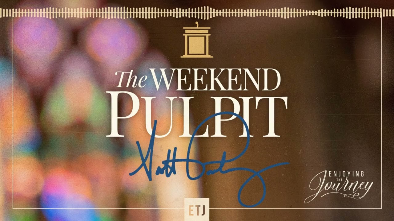 The Weekend Pulpit: Today!