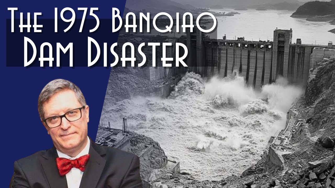 1975 Banqiao Dam failure: The River Dragon has come.