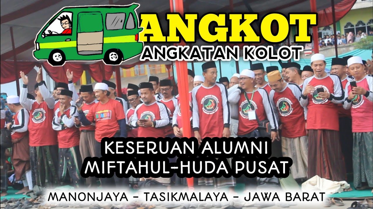 PONDOK PESANTREN MIFTAHUL-HUDA PUSAT || ANGKATAN KOLOT