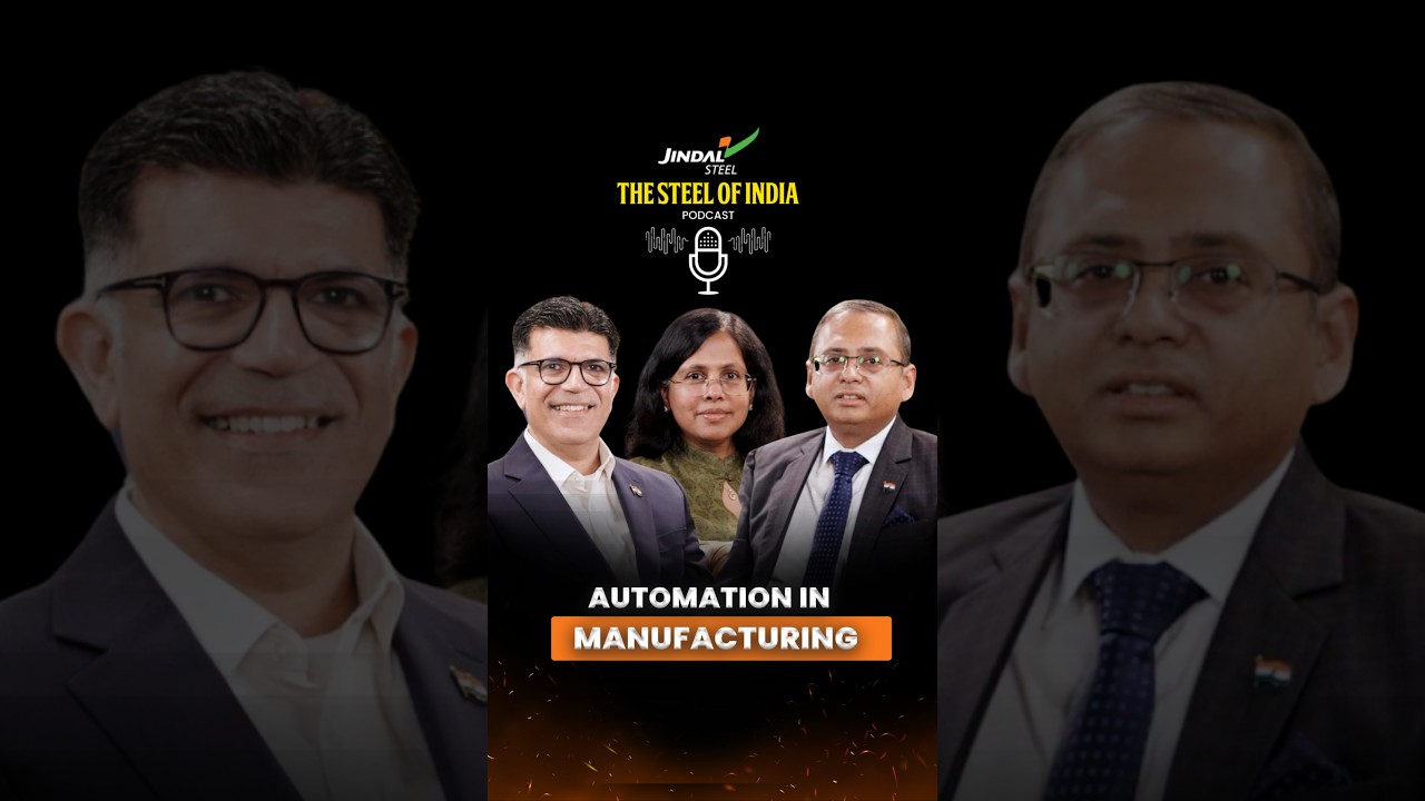 Jindal Steel | Подкаст &laquo;The Steel Of India&raquo;, 2 сезон | Автоматизация в производстве