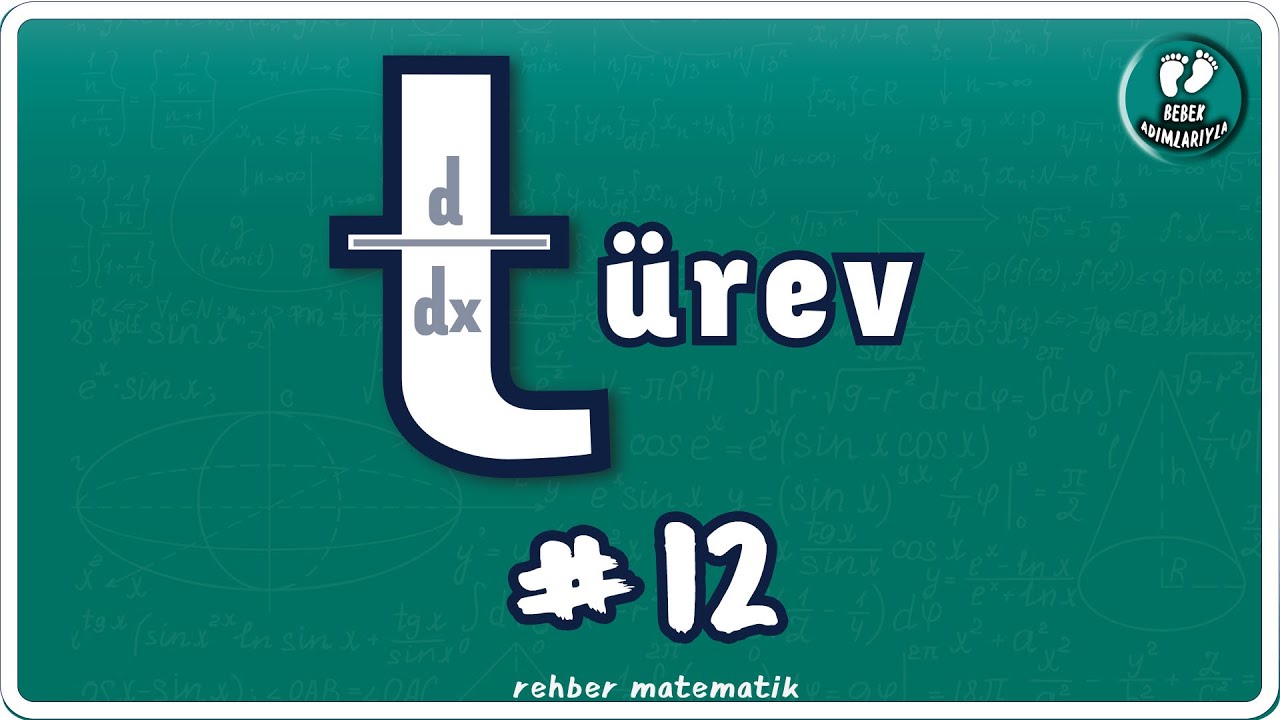 TÜREV 12 | Bebek Adımları |  Rehber Matematik #bebekadımları