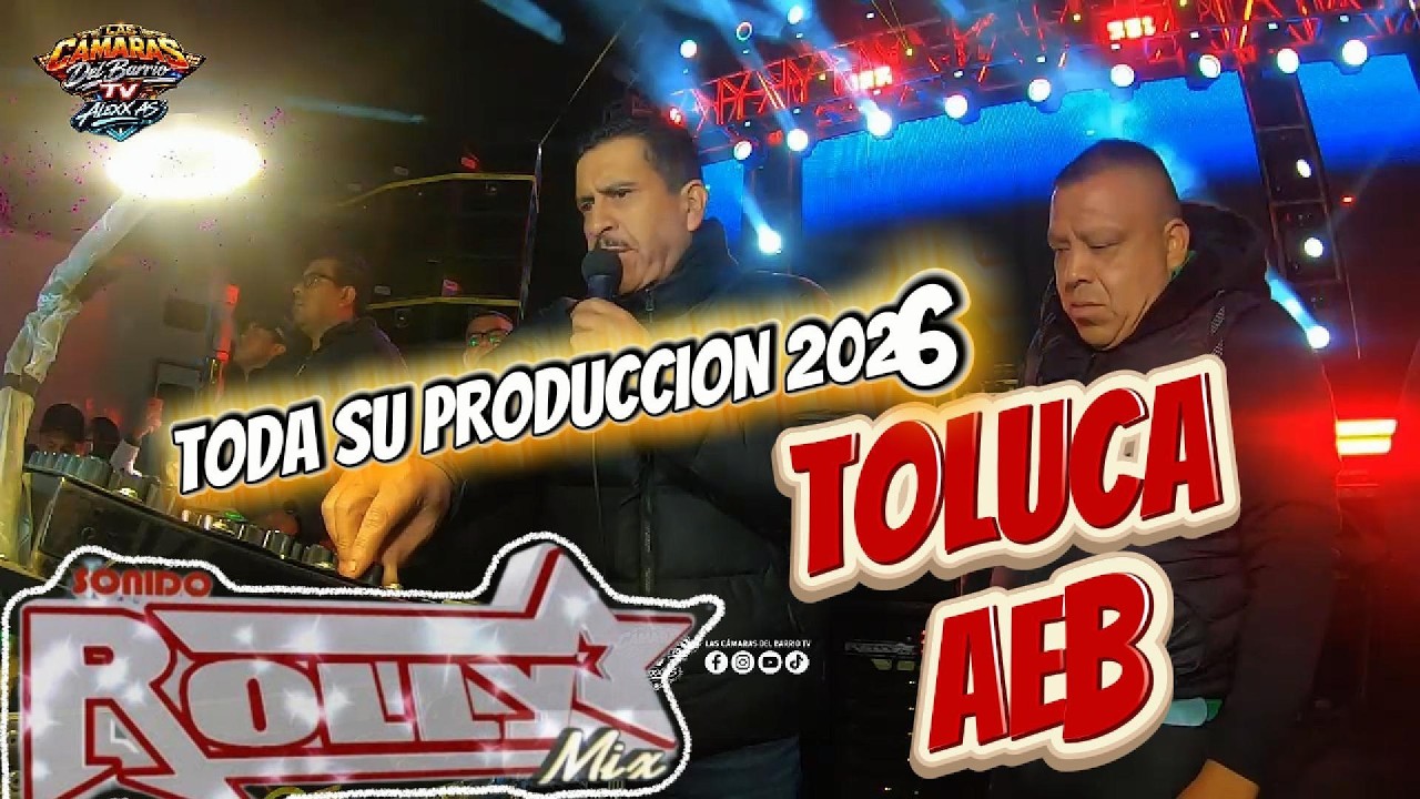 ❗TODA LA PERRA VIDA ROLLI MIX LA AEB TOLUCA ❗SAN PEDRO TOTOLTEPEC 🚨TEMA DE ESTRENO