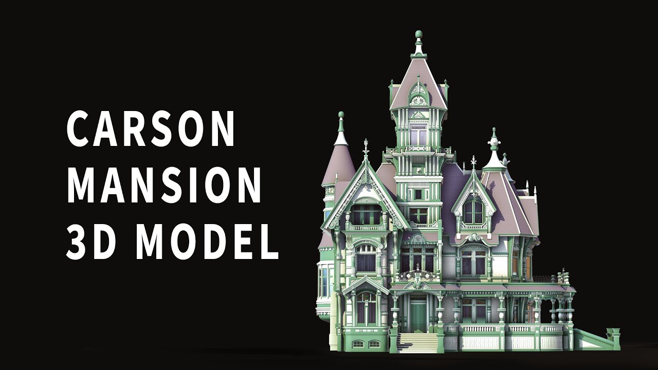Carson Mansion 3D Model