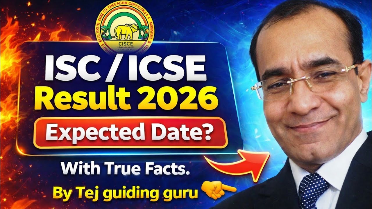 ISC /ICSE Result 2026 Expected Date 🔥 With True Facts | Kab Aayega Result? | Tej Guiding Guru