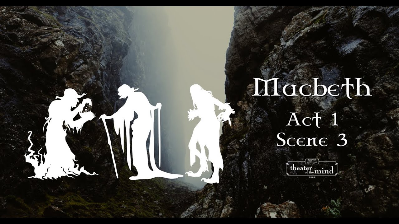 Macbeth - Act 1 Scene 3