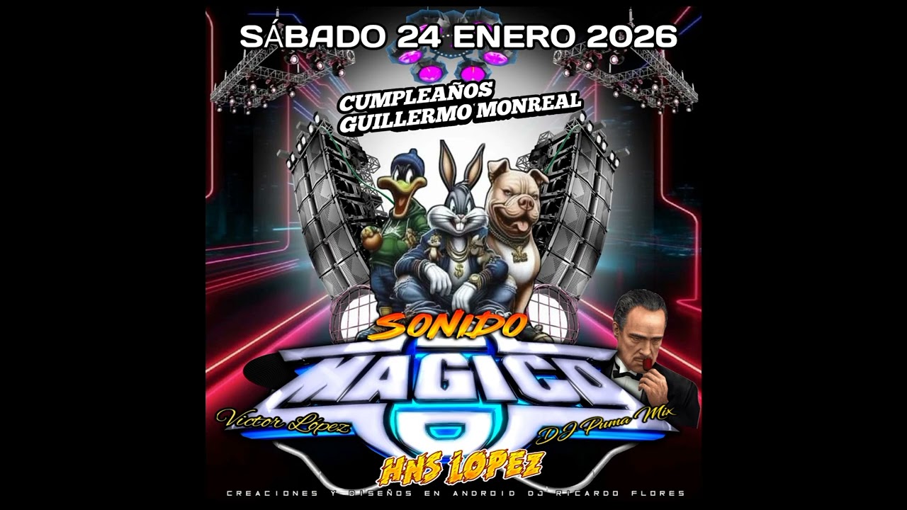 Sonido Magico Hnos López 24 Enero Cumpleaños Guillermo Org Cabezas 2026 