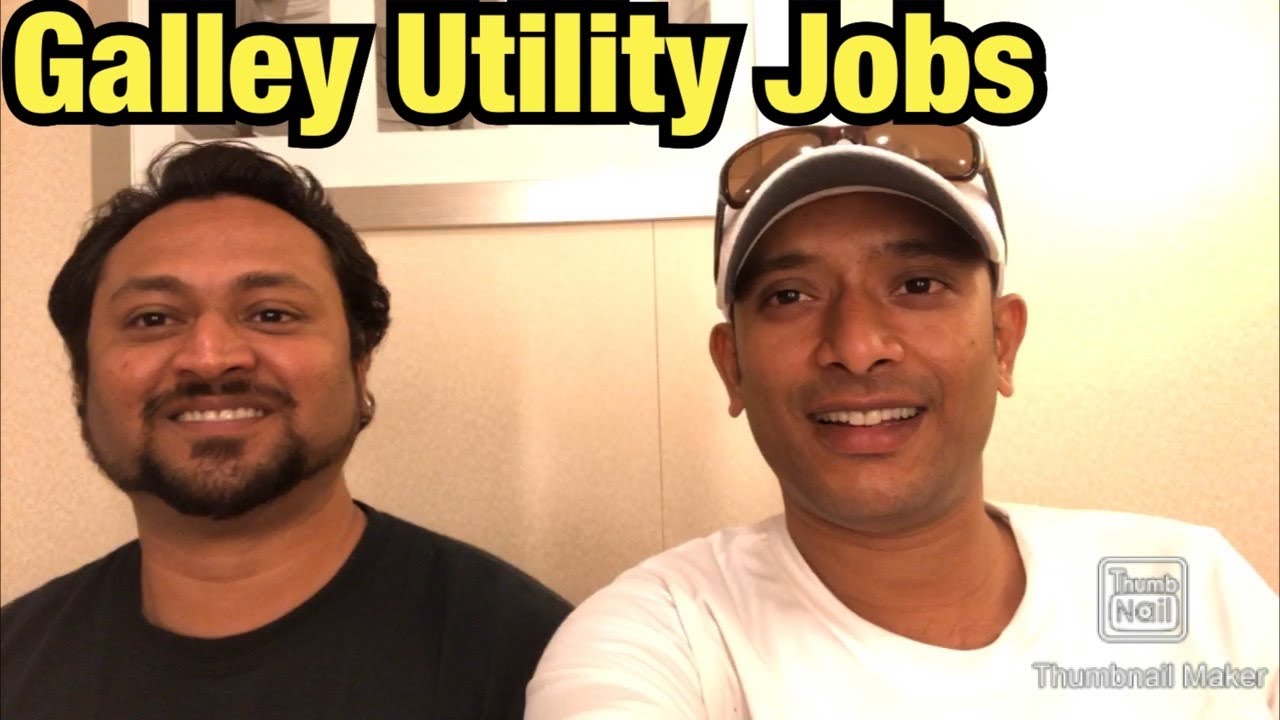 Galley Utility Jobs In Cruise ships | Galley Jobs in Cruise lines