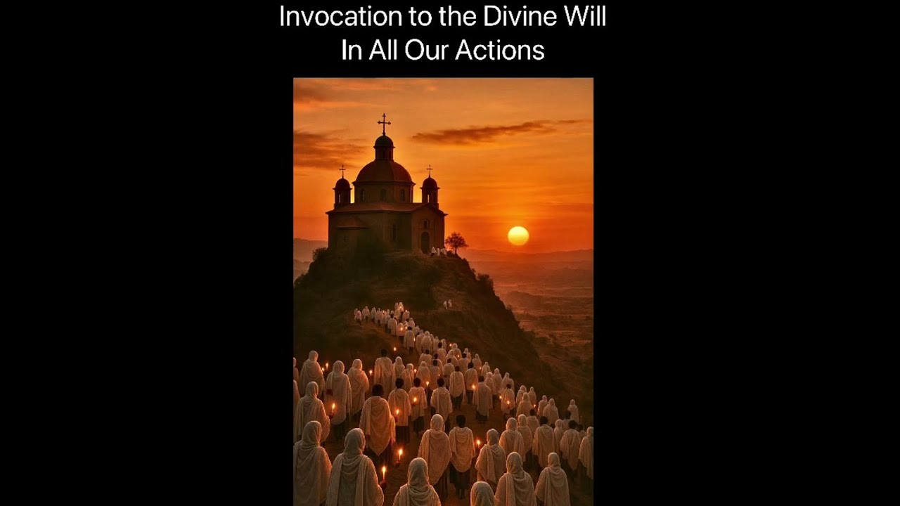 Invocation to the Divine Will in All Our Actions