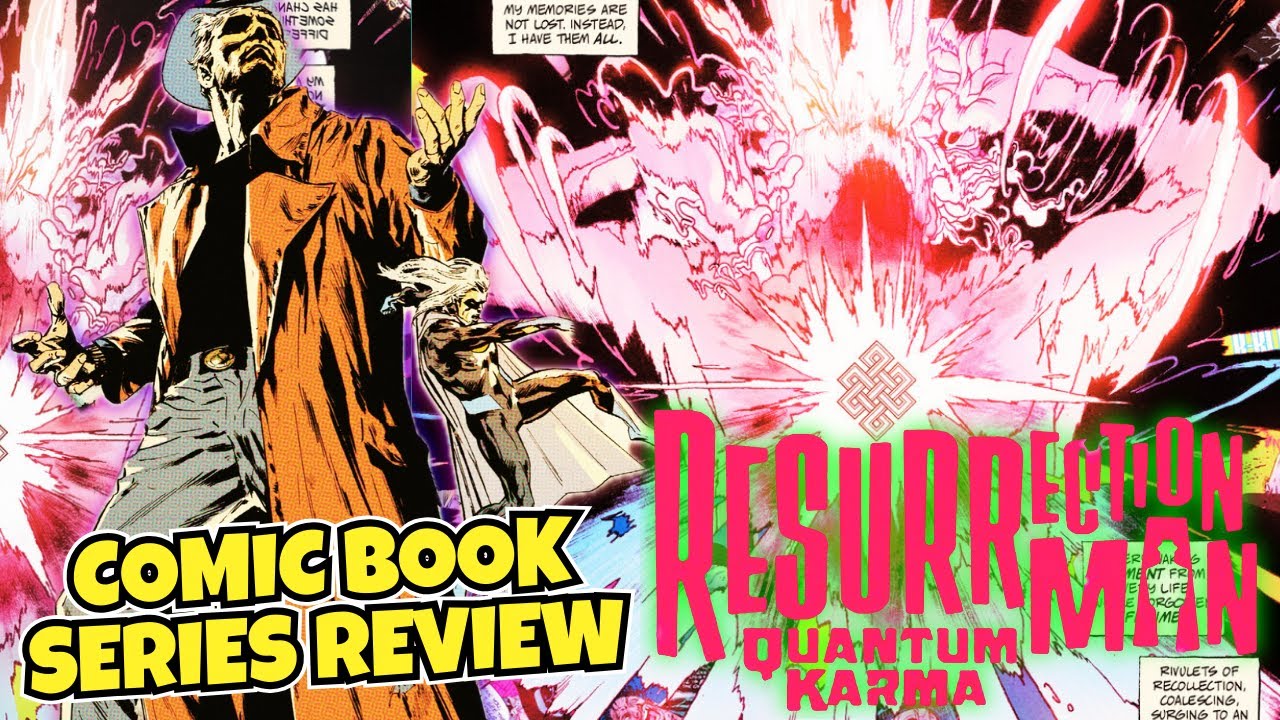 RESURRECTION MAN: QUANTUM KARMA | COMIC SERIES REVIEW | DC COMICS | DEATH IS ONLY THE BEGINNING