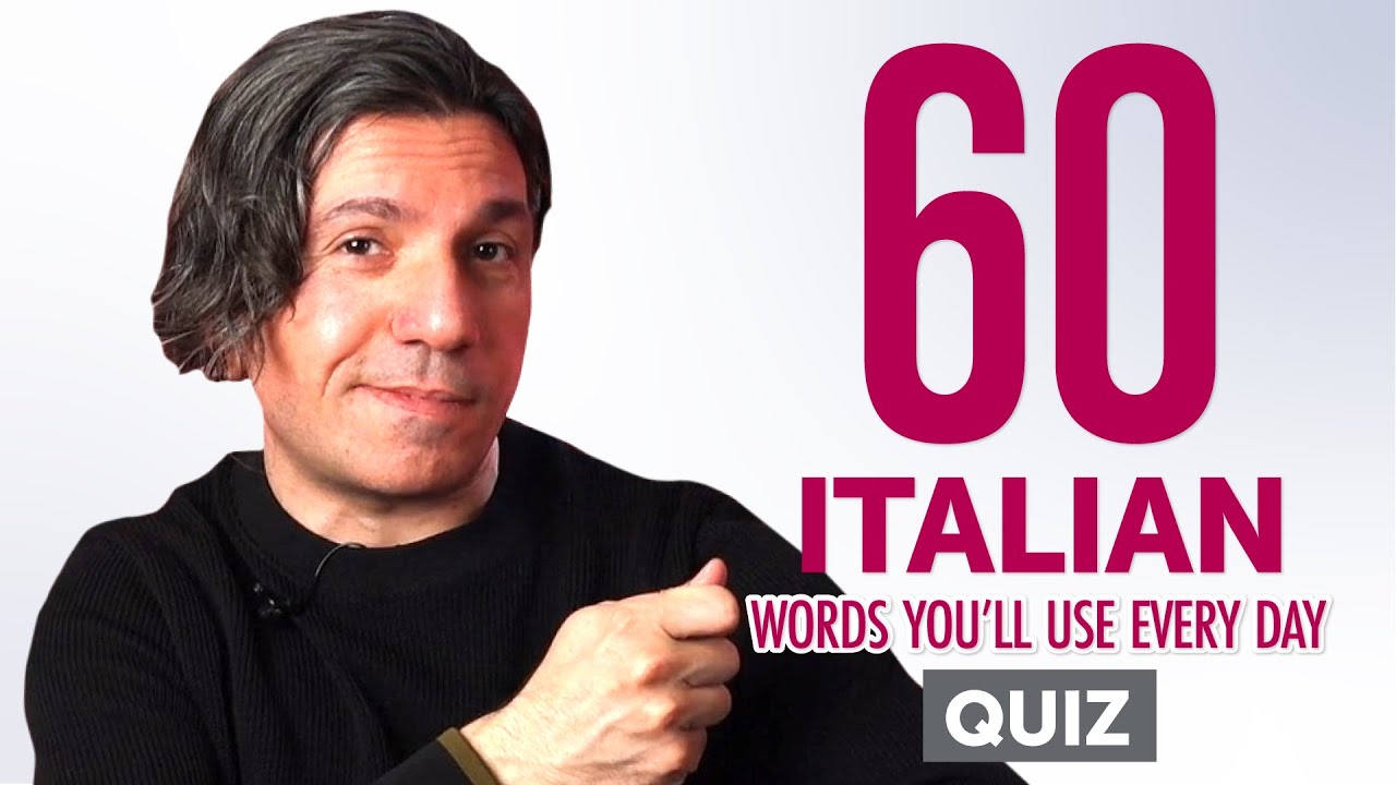 Quiz | 60 Italian Words You'll Use Every Day - Basic Vocabulary #46