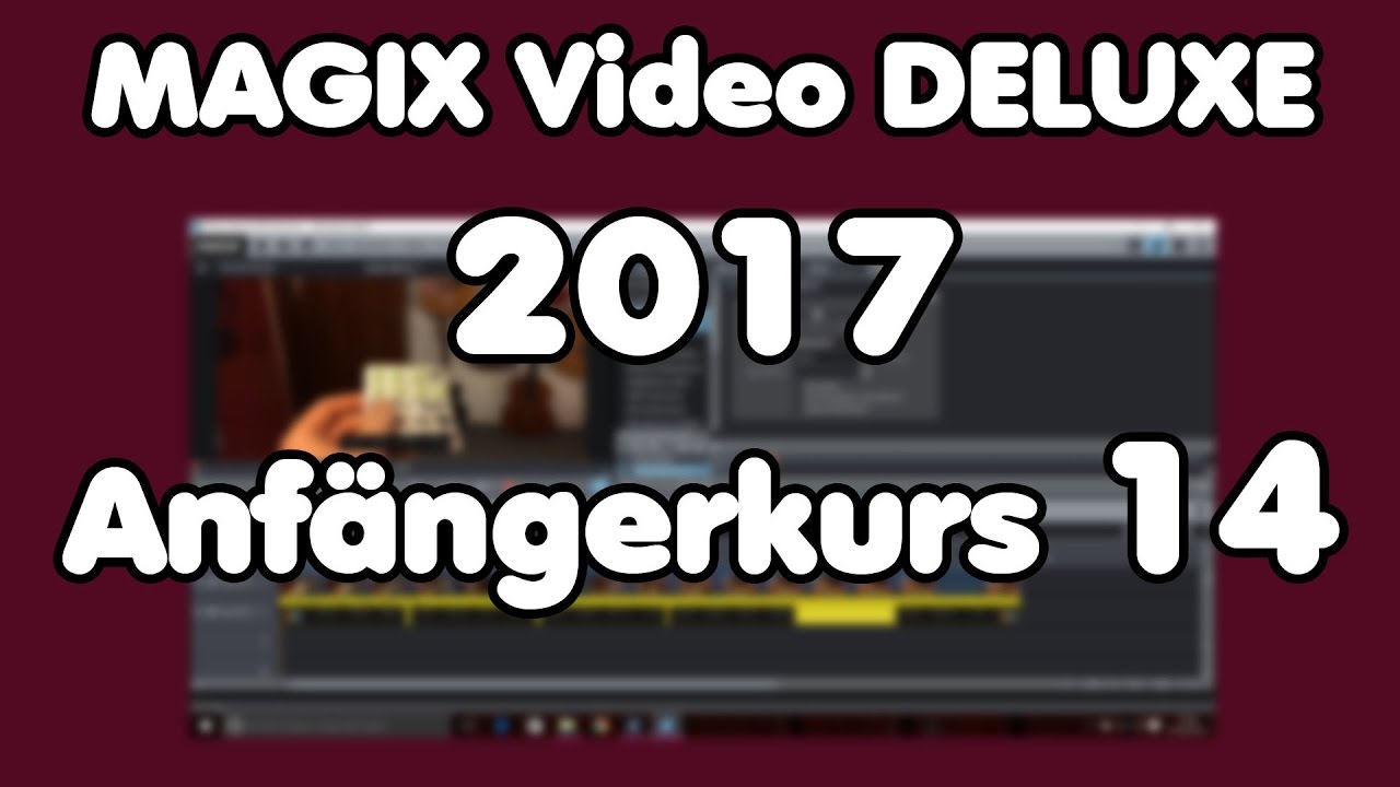 Zoomen und Schwenken unter MAGIX Video Deluxe 2017 | Anfängerkurs #14