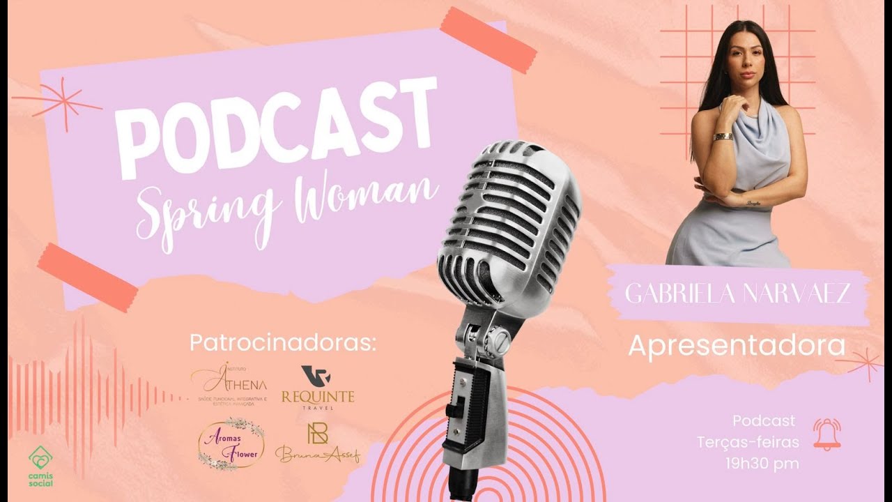 Spring Woman Podcast - Episódio #17