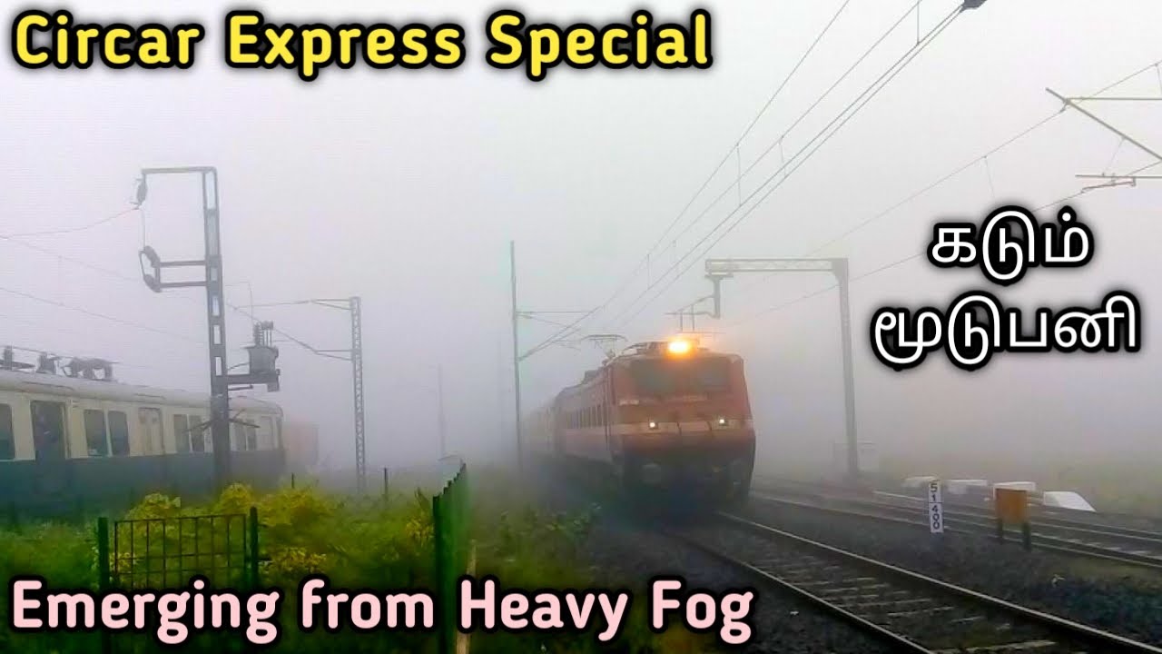 Circar Express Special | Emerging From Heavy Fog