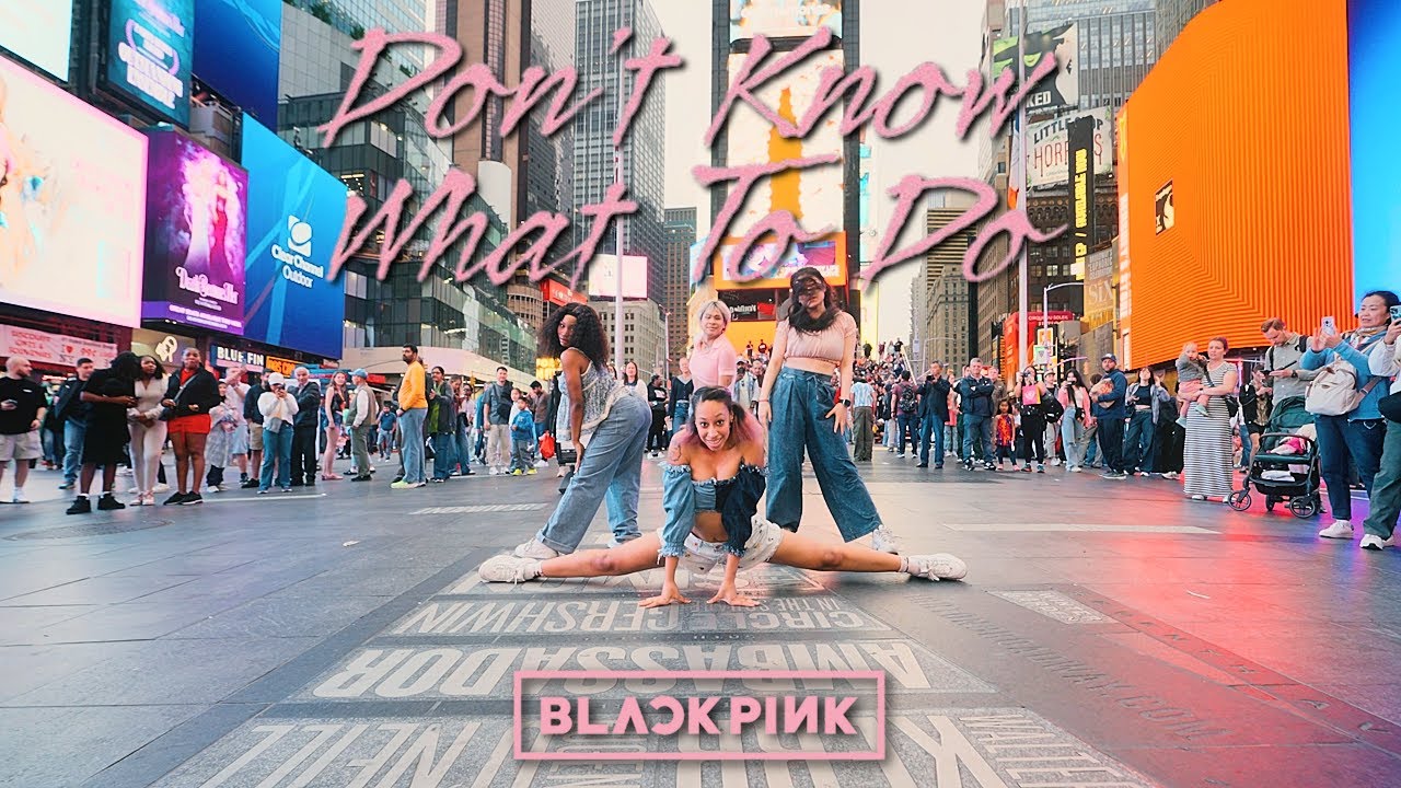 [K-POP IN PUBLIC NYC | TIMESQUARE ] BLACKPINK (블랙핑크) - 'DON'T KNOW WHAT TO DO' Dance Cover by F4MX