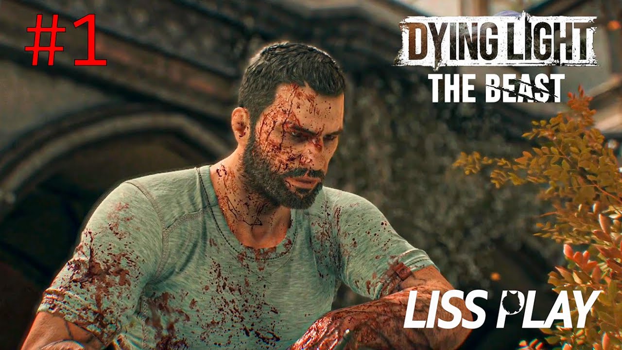 Dying Light: The Beast Прохождение 1 ⇒ ЛЕГЕНДАРНОЕ ВОЗВРАЩЕНИЕ