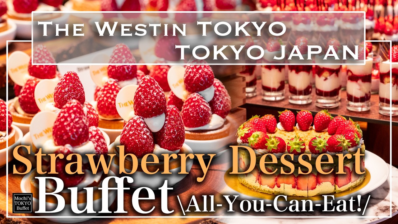 [Tokyo Buffet] Amazing Sweets Buffet in Tokyo Westin Tokyo Popular Desserts | Mochi's Tokyo Buffet