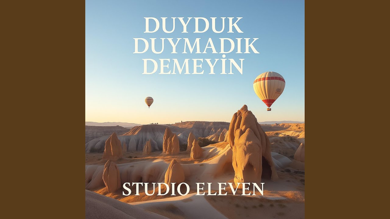Duyduk Duymadık Demeyin Selam Olsun