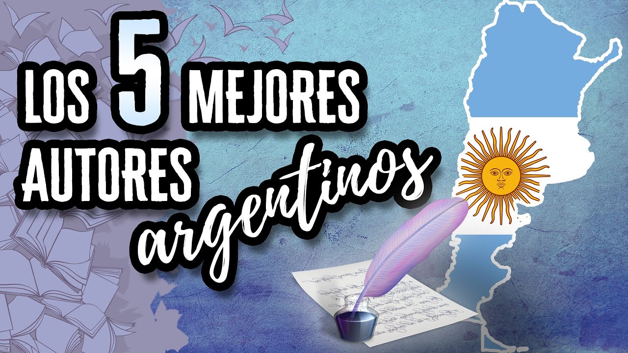 Los 5 Mejores Autores Argentinos | Descubre el Mundo de la Literatura