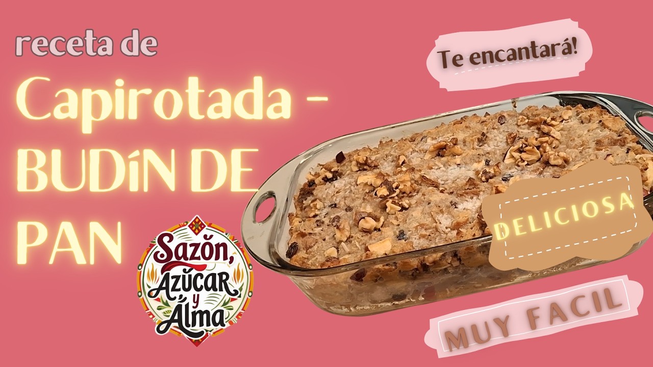 Capirotada Casera-Receta Deliciosa 🤎 | Budín de Pan Irresistible