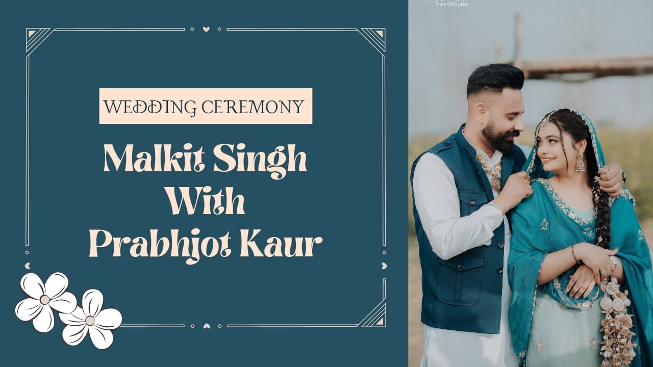 Wedding Ceremony || Malkit Singh With Prabhjot Kaur ||  Rajesh Cheema Photography Mob: 99152-12649.