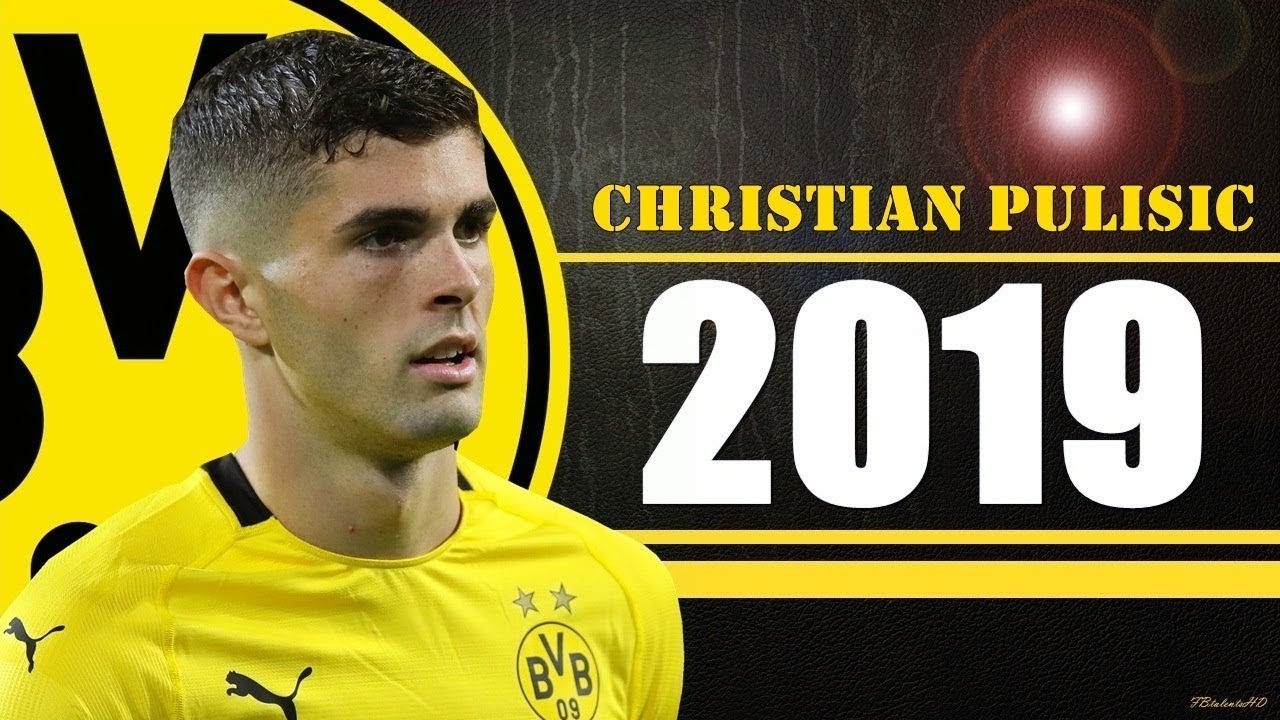Christian Pulisic - Goals and Skills 2019