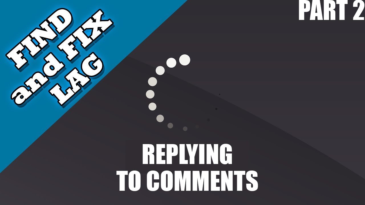 Internet Lag - Part 2 / REPLYING to COMMENTS / Troubleshooting Packet Loss