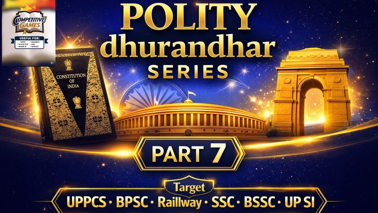 Polity Dhurandhar series part-7#Uppcs#upsi#bpsc #bihardaroga#railway#bssc#polity #exam #ssccgl
