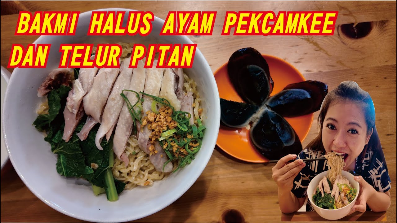 BAKMI HALUS AYAM PEKCAMKEE DAN TELUR PITAN