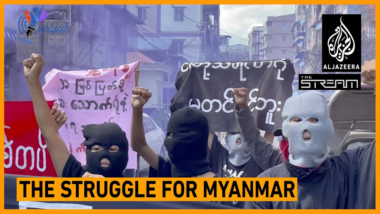 Can Myanmar&rsquo;s pro-democracy activists endure military pressure? | The Stream
