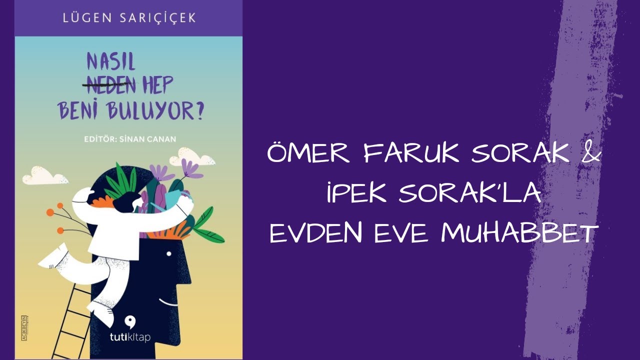 &Ouml;MER FARUK SORAK & İPEK SORAK'LA EVDEN EVE MUHABBET