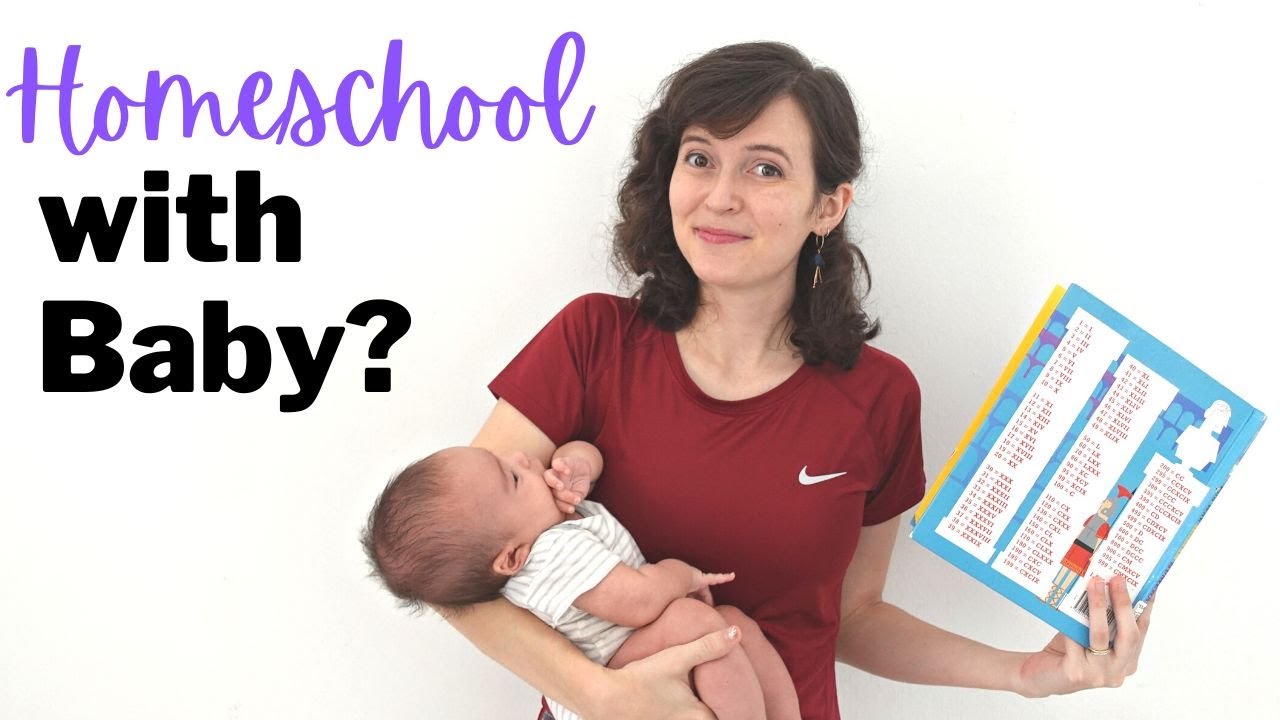 How to Homeschool with a Baby | Making the MOST of this Season | Practical Strategies & Tips