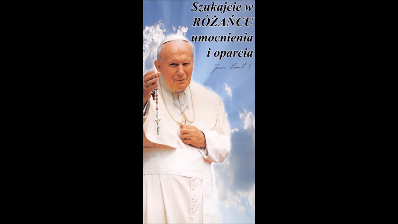 Różaniec z Ojcem Świętym Janem Pawłem II Tajemnice Chwalebne