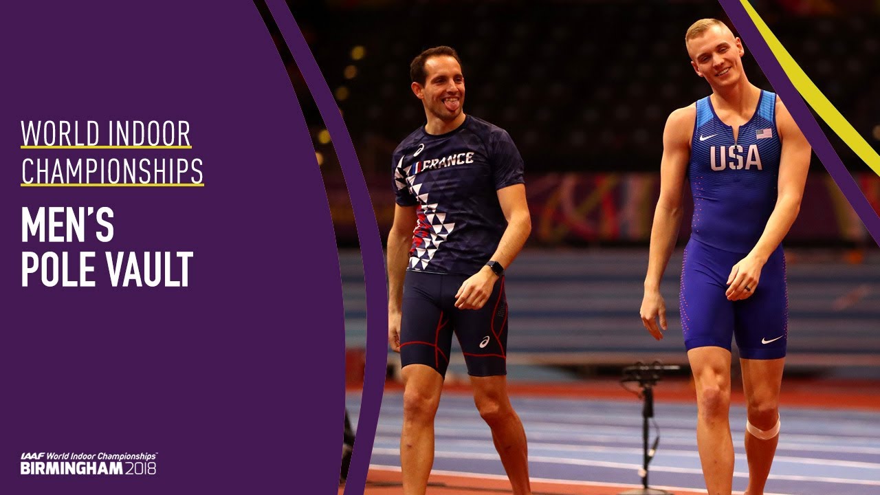Men's Pole Vault | World Indoor Championships Birmingham 2018