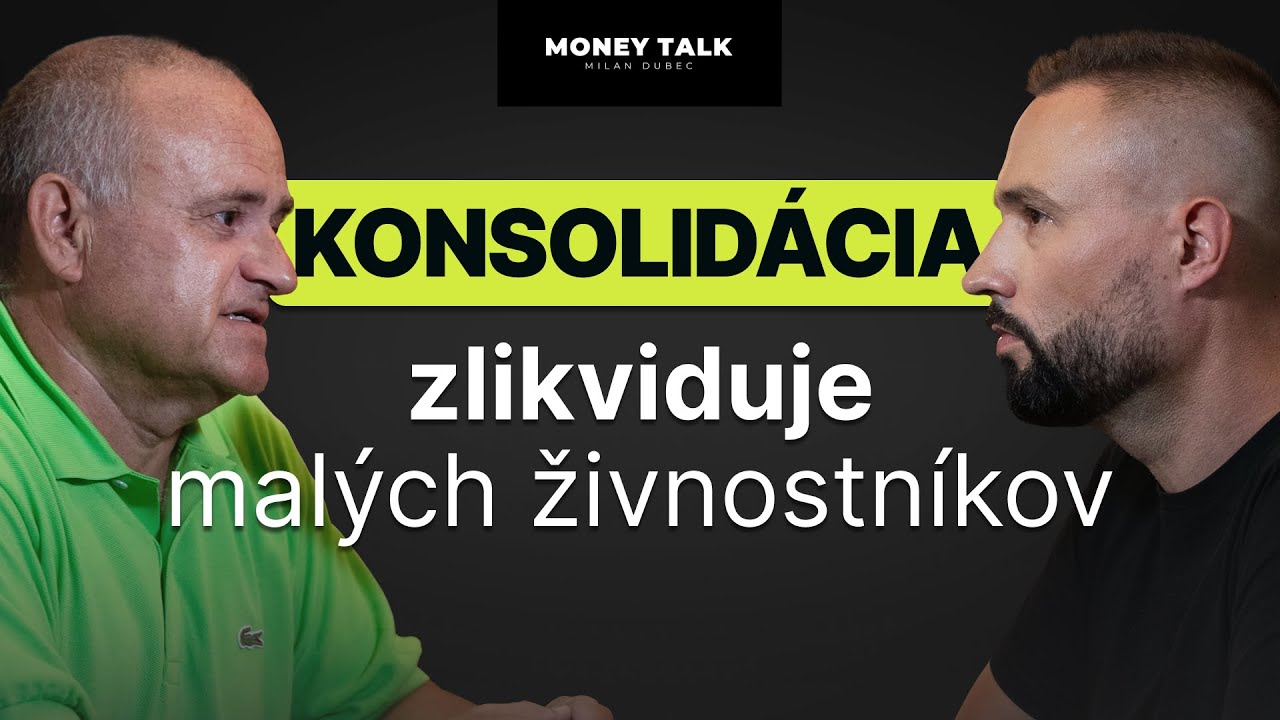 Konsolidácia zlikviduje malých živnostníkov - Money Talk 72 s Jozefom Mihálom